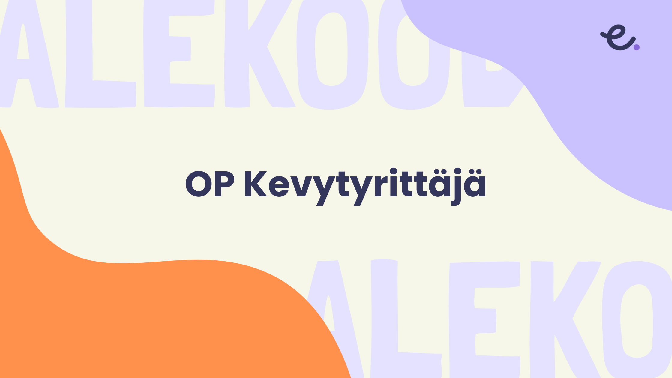 OP Kevytyrittäjä artikkelikuva.