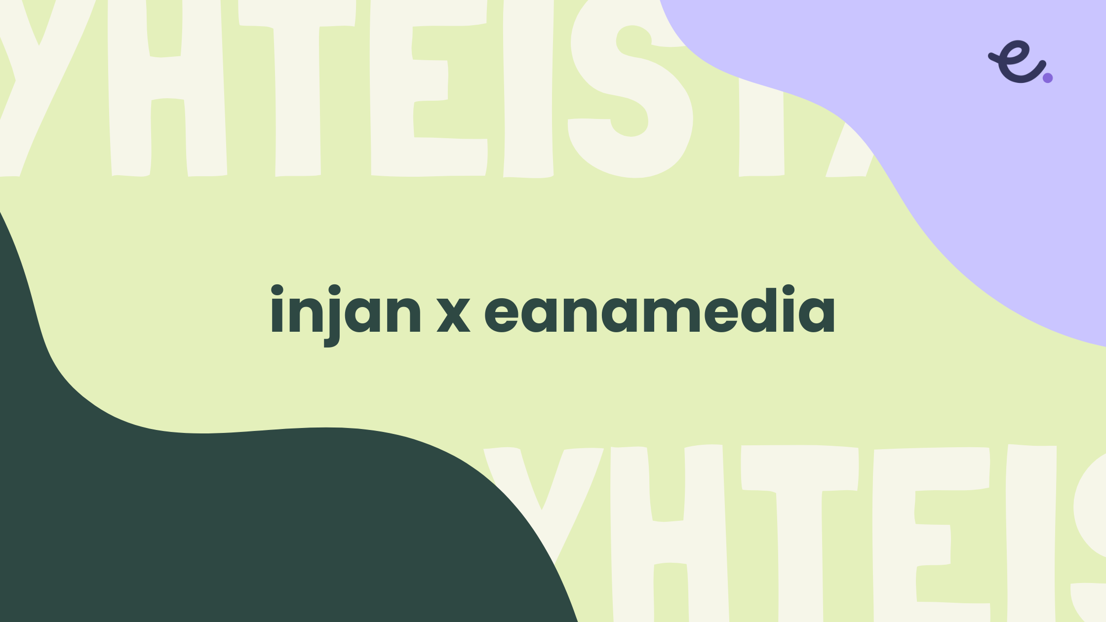 injan x eanamedia yhteistyön artikkelikuva.